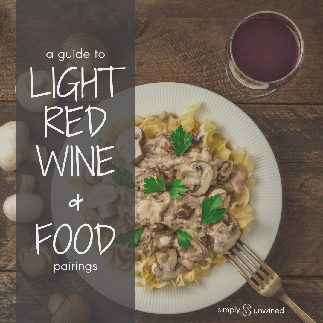 A guide to light red wine and food pairings