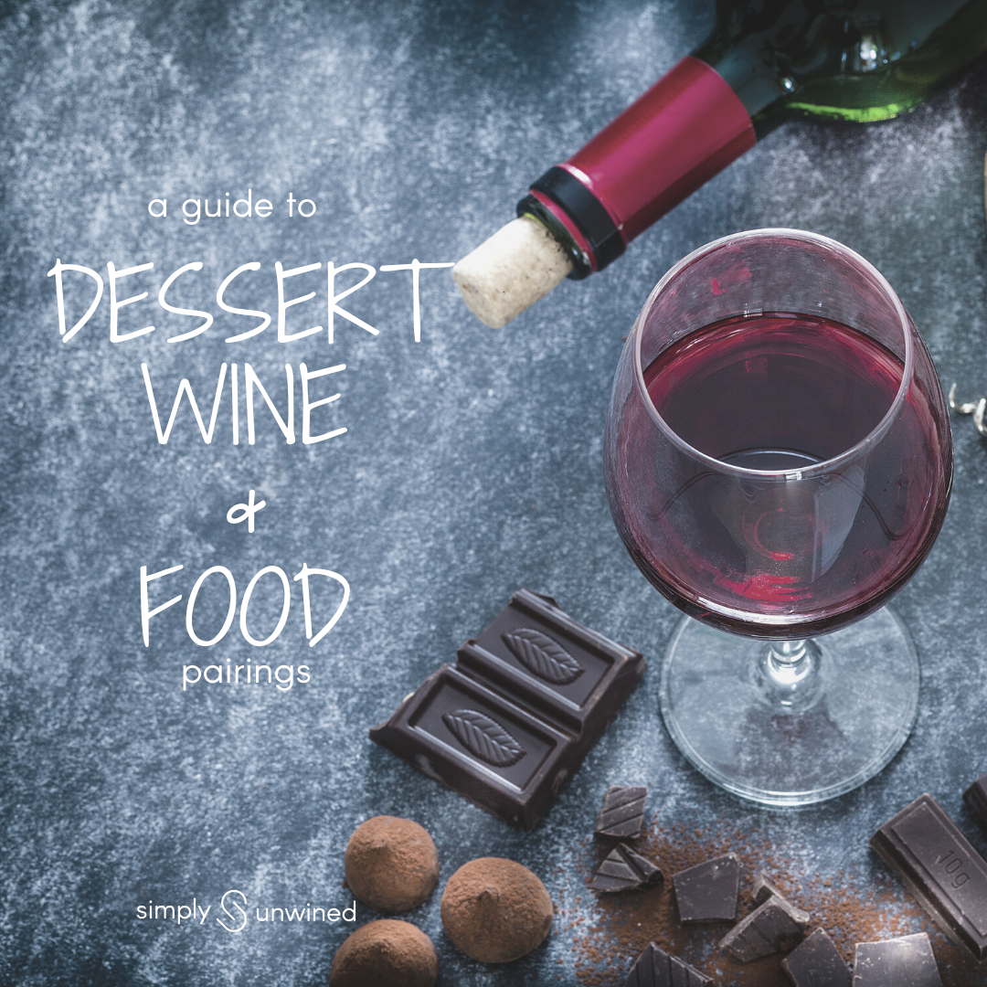 A guide to dessert wine and food pairings