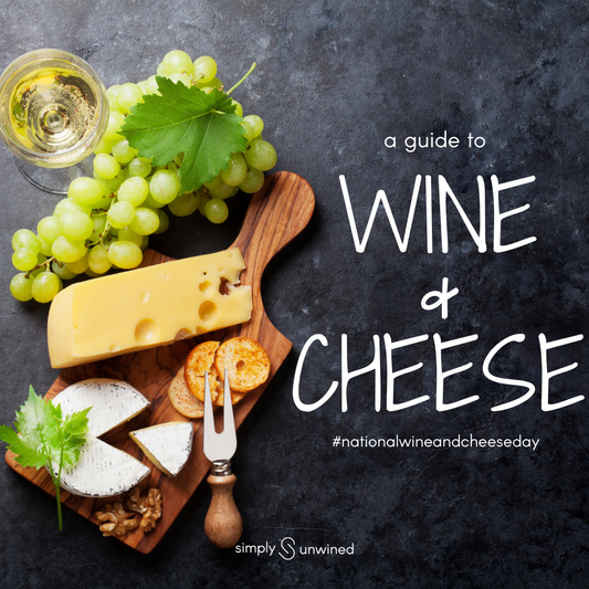 A guide to Pairing Wine and Cheese